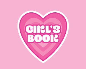 Retro groove sticker, patch, label heart shape. Girl's book inscription. Pink colors, flat style. Cute vector illustration in girl power aesthetic
