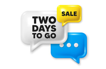 2 days to go tag. Offer speech bubble 3d icon. Special offer price sign. Advertising discounts symbol. 2 days to go chat offer. Speech bubble sale banner. Discount balloon. Vector