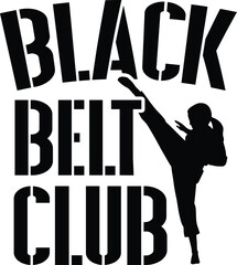 Black Belt Club Illustration, Karate Vector, Karateka Quote, Silhouette, Martial Arts