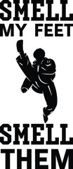 Smell My Feet Smell Them Illustration, Karate Vector, Karateka Quote, Silhouette, Martial Arts