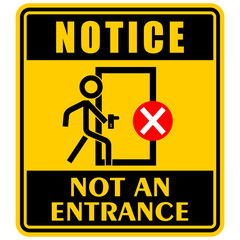 Notice, not an entrance, sign vector