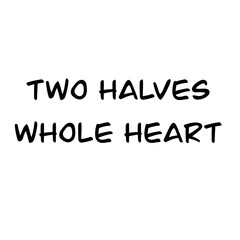 Text, phrase, saying, print wife and husband, couple, love, together, heart