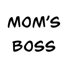 Slogan, text, saying, phrase about mom, mother, love, power