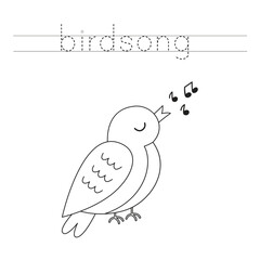 Trace the letters and color cartoon birdsong. Handwriting practice for kids.