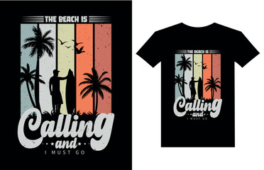 The beach is calling and i must go retro vintage style t shirt design surfing shirt illustration