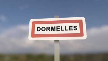 Obraz premium City sign of Dormelles. Entrance of the town of Dormelles in, Seine-et-Marne, France