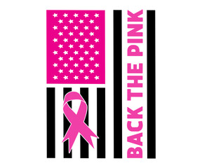 Back The Pink,Breast Cancer Awareness,Cancer Quotes,Cancer Survivor,Breast Cancer Fighter,Childhood Cancer Awareness,Fight Cancer,Cancer T-Shirt,Cancer Warrior,Cut File