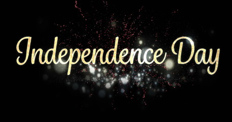 Digital image of gold Independence Day text with red fireworks exploding against black background