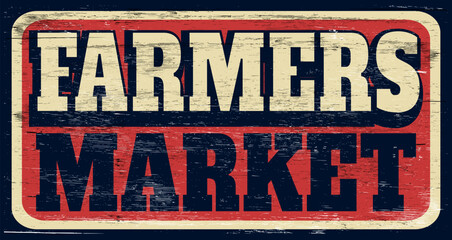 Aged vintage farmers market sign on wood - 768391506