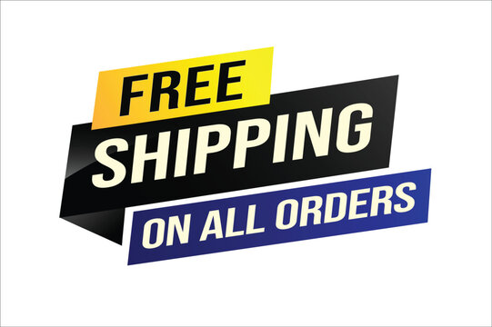 Free shipping all orders tag. Banner design template for marketing. Special offer promotion or retail. background banner modern graphic design for store shop, online store, website, landing page

