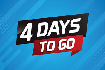 4 days to go word concept vector illustration with ribbon and 3d style for use landing page, template, ui, web, mobile app, poster, banner, flyer, background, gift card, coupon

