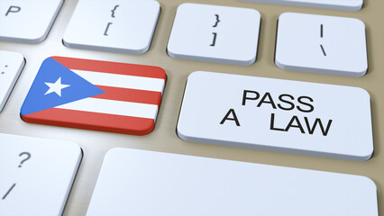 Puerto Rico Country National Flag and Pass a Law Text on Button 3D Illustration