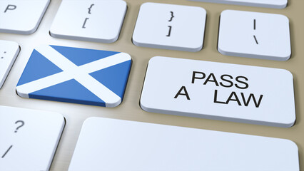 Scotland Country National Flag and Pass a Law Text on Button 3D Illustration