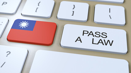 Taiwan Country National Flag and Pass a Law Text on Button 3D Illustration