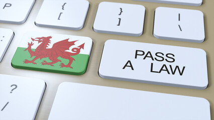 Wales Country National Flag and Pass a Law Text on Button 3D Illustration