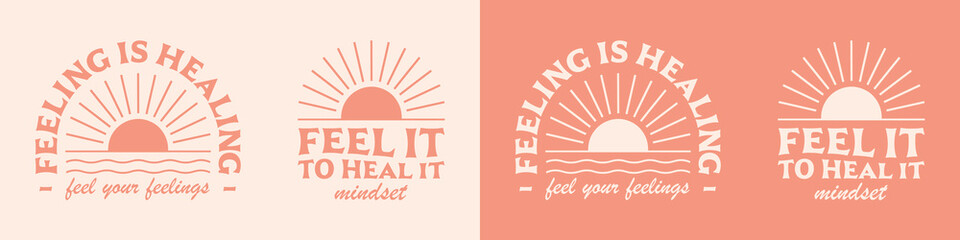 Feeling is healing lettering. Self love quotes inspiration to feel your feelings. Boho retro pink girl aesthetic. Cute positive mental health text for women shirt design and print vector. - obrazy, fototapety, plakaty