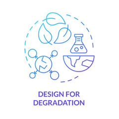 Design for degradation blue gradient concept icon. Biodegradable materials. Plastic recycling, waste reduce. Round shape line illustration. Abstract idea. Graphic design. Easy to use presentation