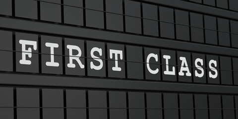 Fototapeta premium First Class. Black timetable display with white text. Premium, VIP, business lounge, superb. 3D illustration