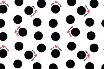 Seamless pattern. Black circles on a white background. I Love Paris. Red heart. Flyer background design, advertising background, fabric, clothing, texture, textile pattern.