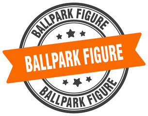 ballpark figure stamp. ballpark figure label on transparent background. round sign