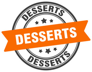 desserts stamp. desserts label on transparent background. round sign