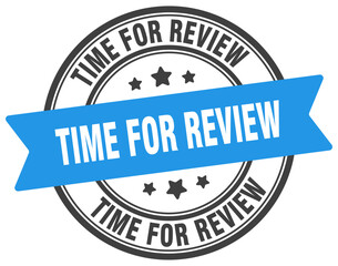 time for review stamp. time for review label on transparent background. round sign