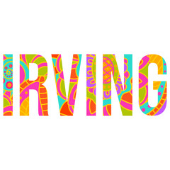 Irving city,TX doodle name title. Use for festivals, city events , typography design, posters,headline, card, logo, t-shirt print,travel blogs,
