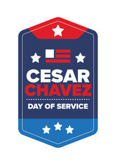 Cesar Chavez Day. Day of service and learning. The official national american holiday, celebrated annually in Uniter States. Vector poster, banner and illustration