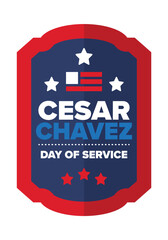 Cesar Chavez Day. Day of service and learning. The official national american holiday, celebrated annually in Uniter States. Vector poster, banner and illustration