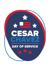 Cesar Chavez Day. Day of service and learning. The official national american holiday, celebrated annually in Uniter States. Vector poster, banner and illustration