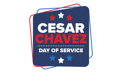 Cesar Chavez Day. Day of service and learning. The official national american holiday, celebrated annually in Uniter States. Vector poster, banner and illustration