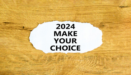 2024 Make your choice symbol. Concept words 2024 Make your choice on beautiful white paper....
