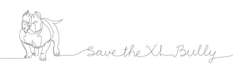 Save the Bully XL, XXL, dog breed, companion dog one line art. Continuous line drawing of friend, doggy, friendship, care, pet, animal, family, canine with inscription, lettering, handwritten.