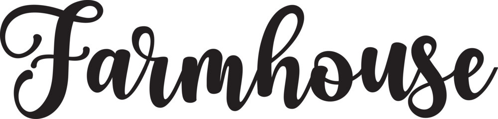 Farmhouse typography design on plain white transparent isolated background for card, shirt, hoodie, sweatshirt, apparel, tag, mug, icon, poster or badge