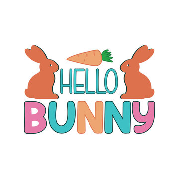 Hello Bunny Typography Illustration Vector T-Shirt Design