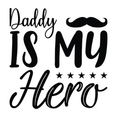 daddy is my hero - obrazy, fototapety, plakaty