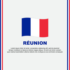 Reunion Flag Background Design Template. Reunion Independence Day Banner Social Media Post. Reunion Cartoon