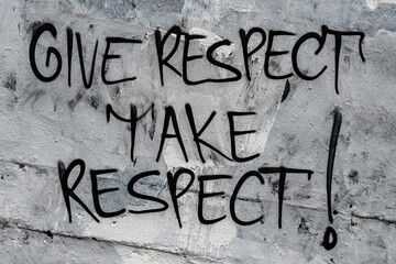 Give Respect, Take Respect