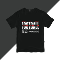 Football Is Pure Emotion. Minimalist Typography Vector T-Shirt Design.