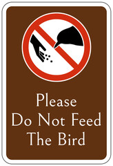 Do not feed animals sign birds
