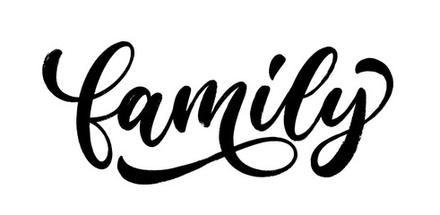 Family - handwritten lettering isolated on white. Calligraphic vector text.