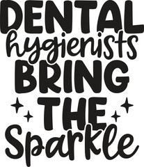 Dental Vector, Dentistry Illustration, Dentist Quote,  Dental Assistant Clip Art, Funny, Printable, Oral Health