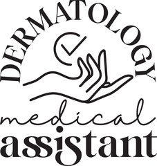 Dermatology Medical Assistant, Vector, Skincare Quote, Cosmetic Esthetician Printable Clip Art Design