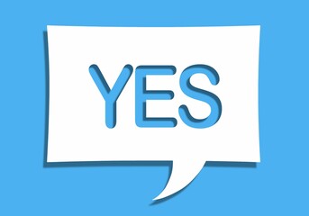 Illustration of a white paper speech bubble with the word yes on it isolated on blue background