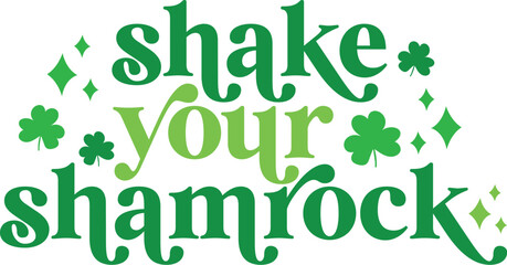Fototapeta premium Shakre Your Shamrock, Retro St Patrick's Day Vector, Retro Irish Printable Quote