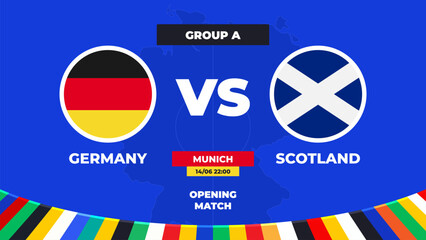 Match schedule. Opening match Group A Germany vs Scotland of the European football tournament in Germany 2024! Group stage of European soccer competition Vector illustration.
