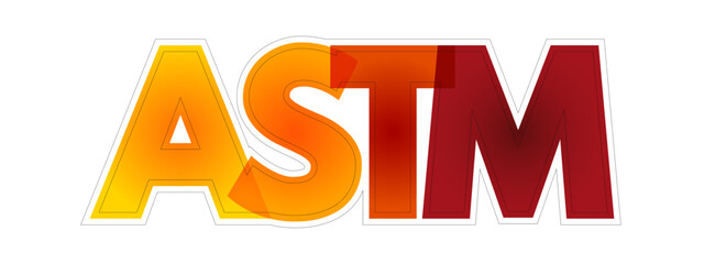 ASTM - American Society for Testing and Materials is an international standards organization, colourful text concept background
