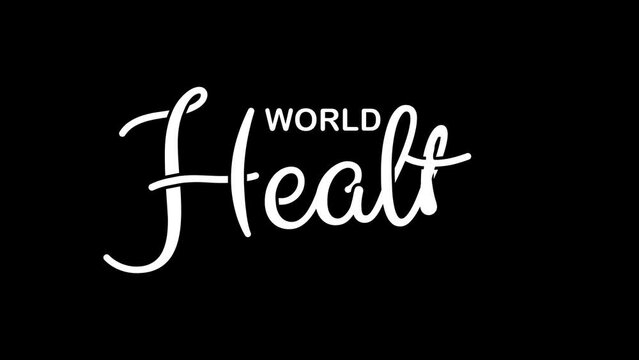 World Health Day Text Animation. Great for World Health Day Celebrations with transparent background, for banner, social media feed wallpaper stories