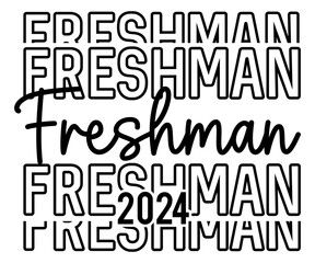 freshman Svg,Class of 2024, Graduation,Senior,Class Senior,Cheer Mom ,Senior 2024 
