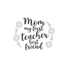 mother's day t shirt design. quote mother's day typography t-shirt design, Mother's day t-shirt design, Mom t-shirt design.